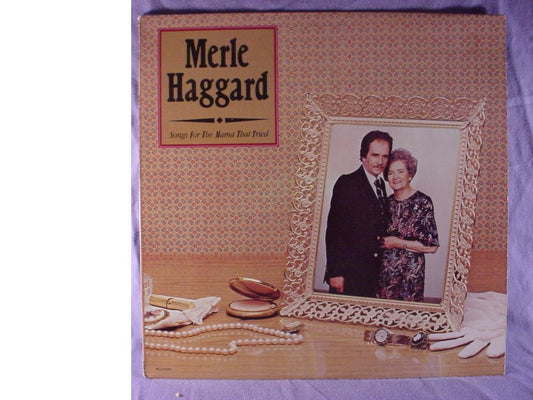 Merle Haggard - Songs For The Mama That Tried LP