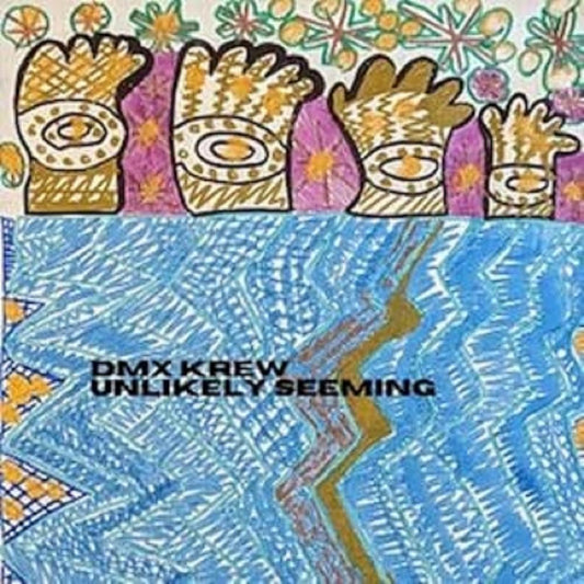 DMX Krew – Unlikely Seeming LP