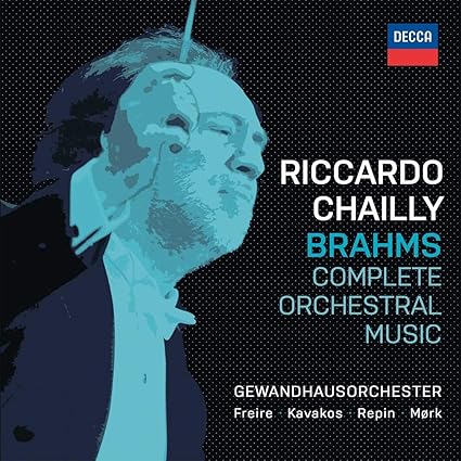 Riccardo Chailly - Brahms: Complete Orchestral Music