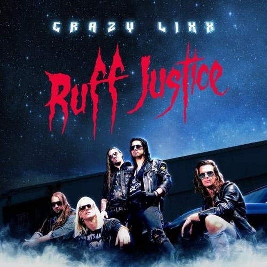 Crazy Lixx – Ruff Justice CD