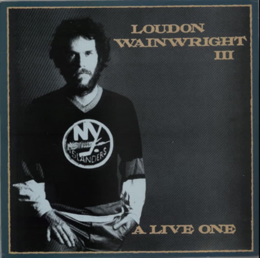 Loudon Wainwright III – A Live One LP
