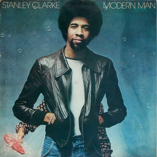 Stanley Clarke - Modern Man LP