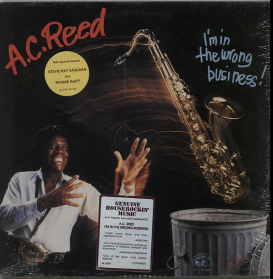 A.C. Reed – I'm In The Wrong Business LP