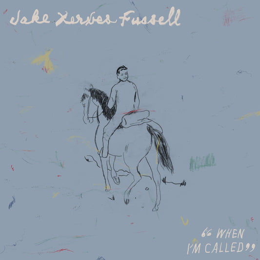 Jake Xerxes Fussell – When I'm Called LP