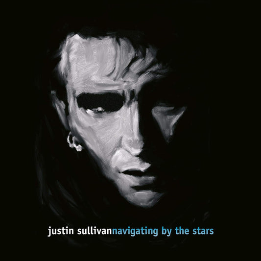 Justin Sullivan – Navigating By The Stars 2LP