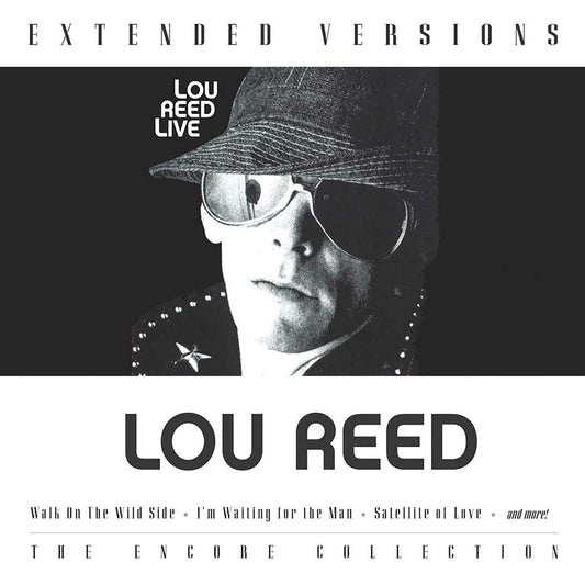 Lou Reed Live: The Extended Versions - Lou Reed