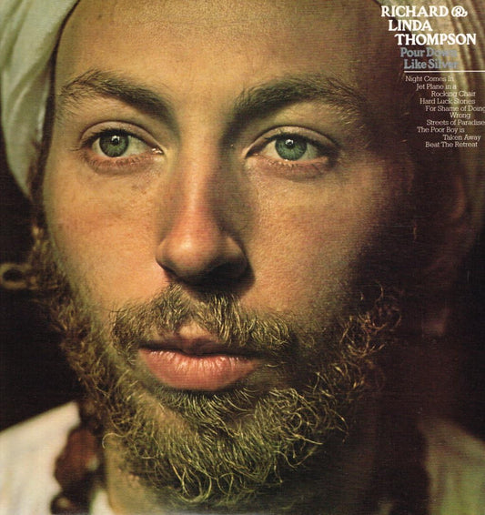 Richard & Linda Thompson - Pour Down Like Silver LP