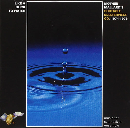 Mother Mallard's Portable Masterpiece Co. – Like A Duck To Water CD