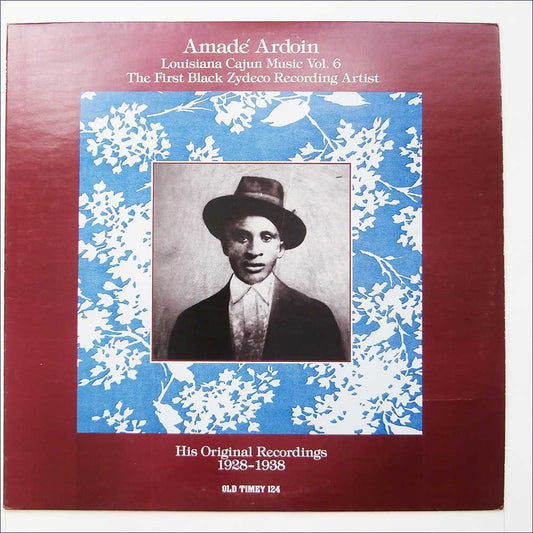 Amadé Ardoin – The First Black Zydeco Recording Artist (His Original Recordings 1928-1938) LP
