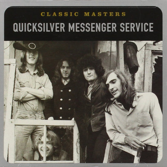 Quicksilver Messenger Service – Classic Masters CD