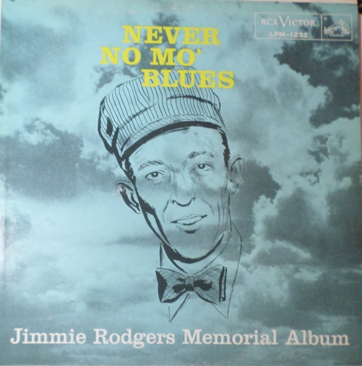 Jimmie Rodgers - Never No Mo' Blues LP