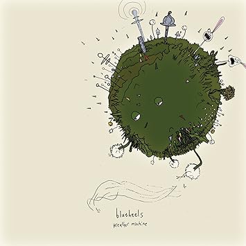 Blueheels - Weather Machine