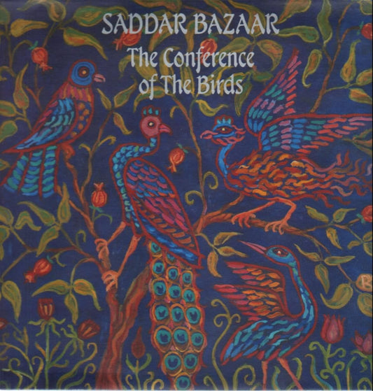 Saddar Bazaar – The Conference Of The Birds LP