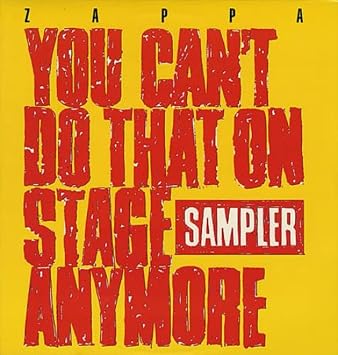 Zappa – You Can't Do That On Stage Anymore (Sampler) 2LP