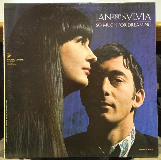 Ian And Sylvia – So Much For Dreaming LP