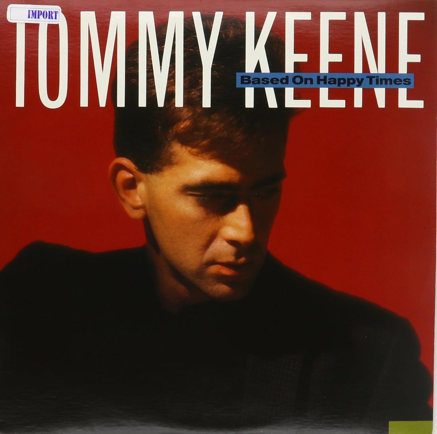 Tommy Keene ‎– Based On Happy Times LP