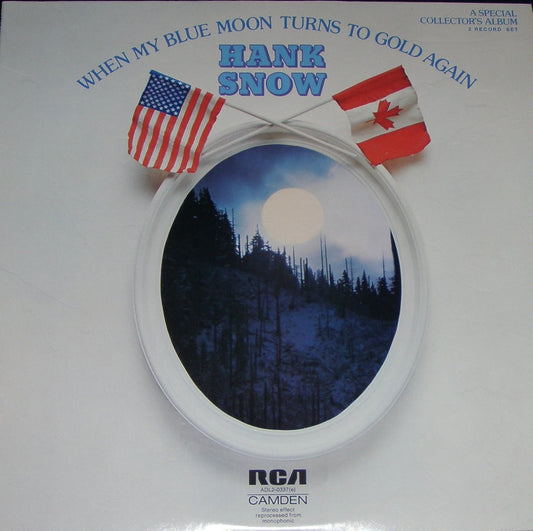 Hank Snow – When My Blue Moon Turns To Gold Again 2xLP