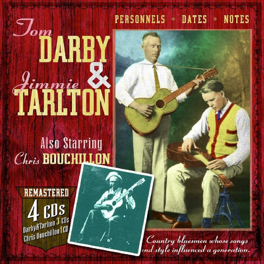 Tom Darby & Jimmie Tarlton Also Starring Chris Bouchillon – Tom Darby & Jimmie Tarlton, Also Starring Chris Bouchillon CD BOXSET