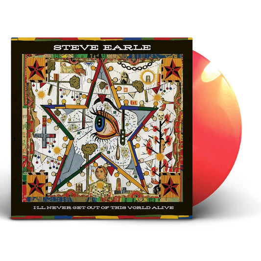 Steve Earle – I'll Never Get Out Of This World Alive (Translucent Orange) LP