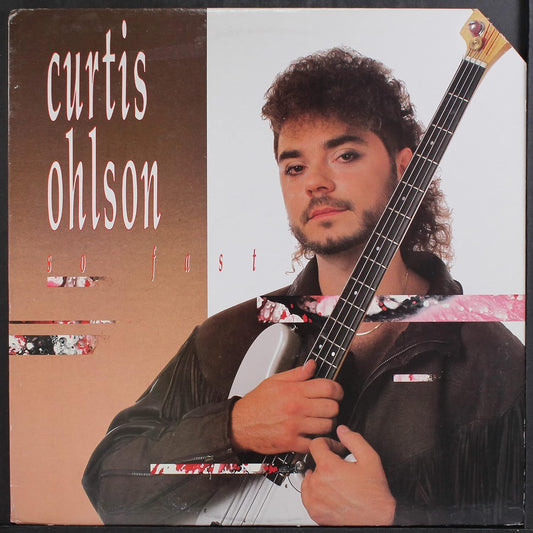Curtis Ohlson – So Fast LP