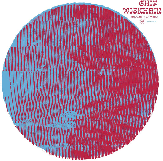 Chip Wickham - Blue To Red LP