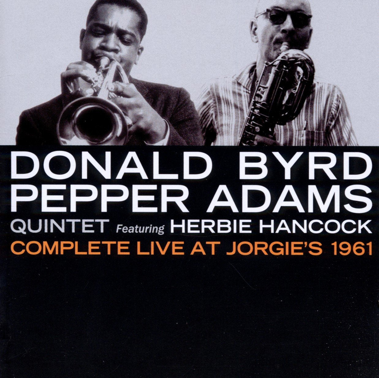 Donald Byrd Pepper Adams Quintet Featuring Herbie Hancock – Complete Live At Jorgie's 1961 CD