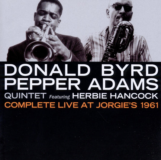 Donald Byrd Pepper Adams Quintet Featuring Herbie Hancock – Complete Live At Jorgie's 1961 CD