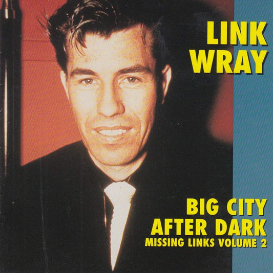 Link Wray – Missing Links Vol. 2 - Big City After Dark LP