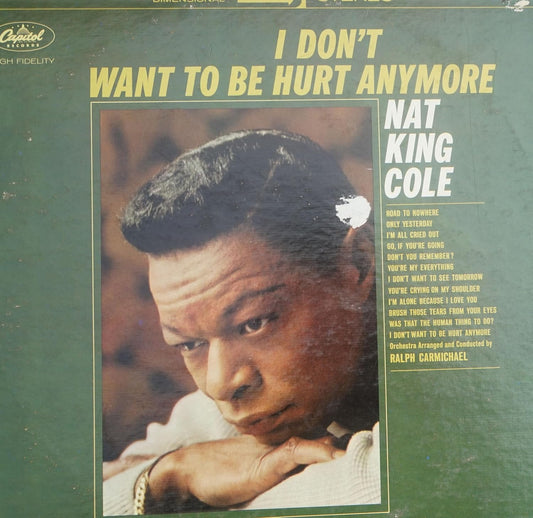 Nat King Cole – I Don't Want To Be Hurt Anymore LP