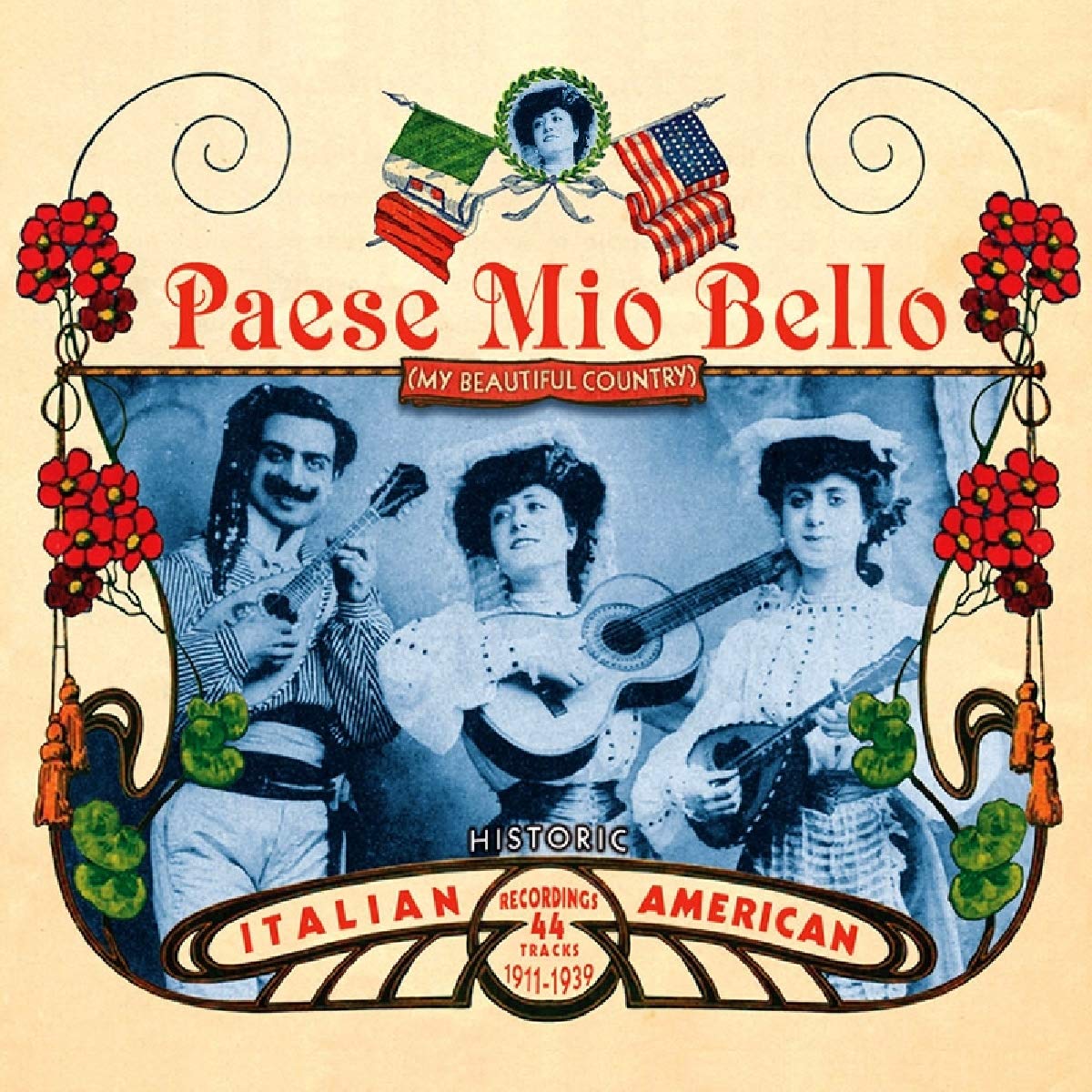 Various – Paese Mio Bello - Historic Italian American Recordings 1911-1939 CD