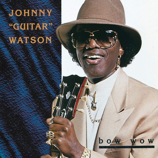 Johnny "Guitar" Watson – Bow Wow CD