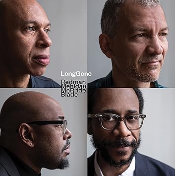 Redman, Mehldau, McBride, Blade – LongGone LP