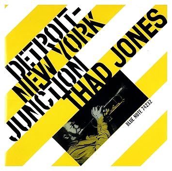 Thad Jones - Detroit-New York Junction