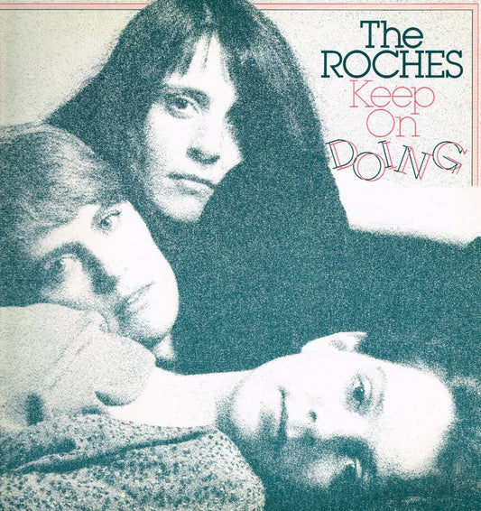 The Roches - Keep On Doing LP