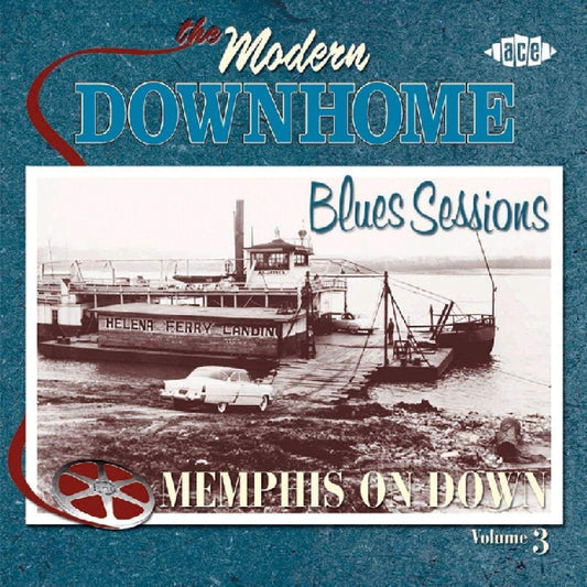 Various – The Modern Downhome Blues Sessions. Volume 3: Memphis On Down CD
