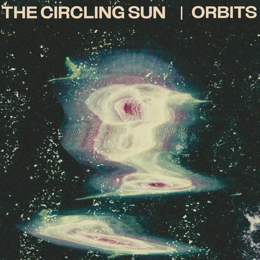 The Circling Sun – Orbits LP