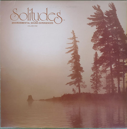 Dan Gibson – Solitudes - Environmental Sound Experiences Volume One LP