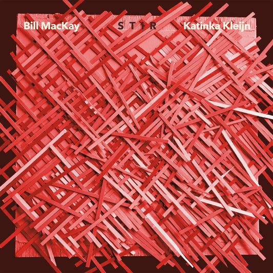 Bill MacKay And Katinka Kleijn – Stir LP
