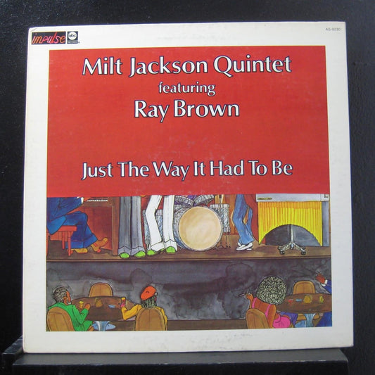 Milt Jackson Quintet Featuring Ray Brown – Just The Way It Had To Be LP