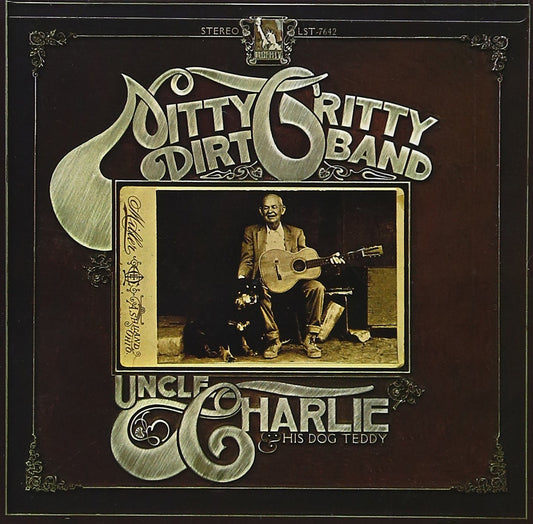 Nitty Gritty Dirt Band – Uncle Charlie & His Dog Teddy CD