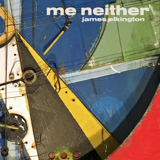 James Elkington – Me Neither 2LP