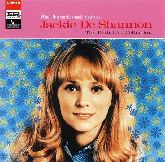 Jackie DeShannon ‎– What The World Needs Now Is . . . Jackie De Shannon, The Definitive Collection CD