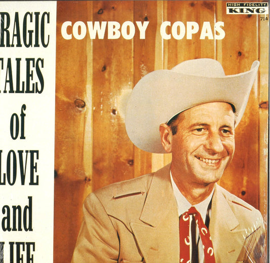 Cowboy Copas – Tragic Tales Of Love And Life LP