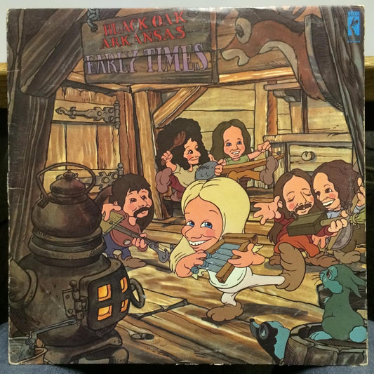 Black Oak Arkansas – Early Times LP
