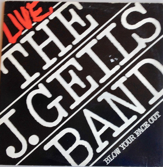 J. Geils Band - Blow Your Face Out LP