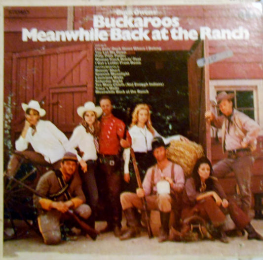 Buck Owens' Buckaroos – Meanwhile Back At The Ranch LP