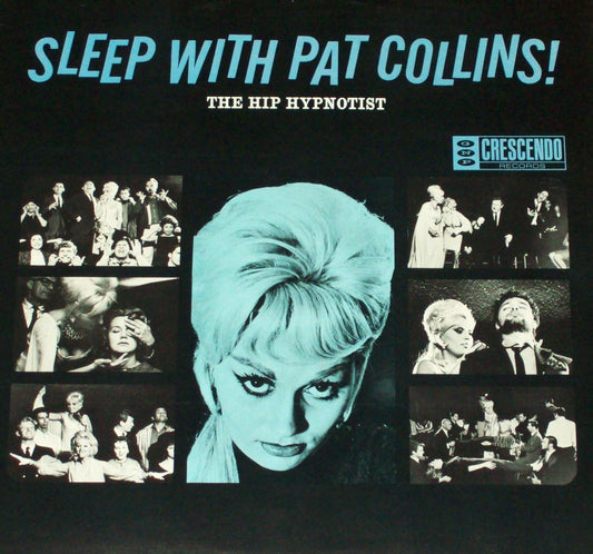 Pat Collins – Sleep With Pat Collins! (The Hip Hypnotist) LP
