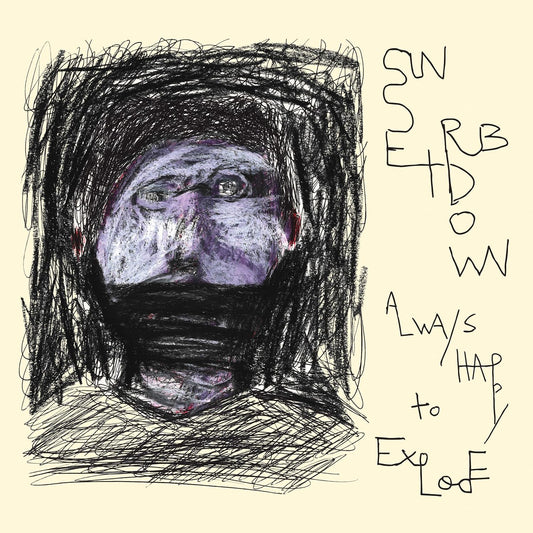 Sunset Rubdown – Always Happy to Explode LP