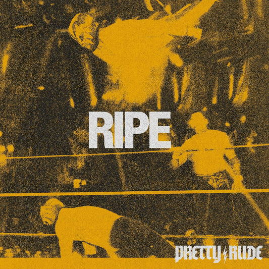 Pretty Rude – Ripe LP