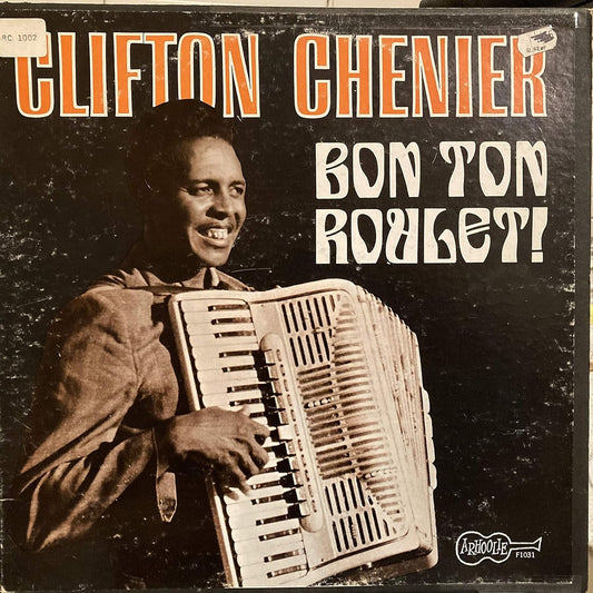 Clifton Chenier – Bon Ton Roulet! LP